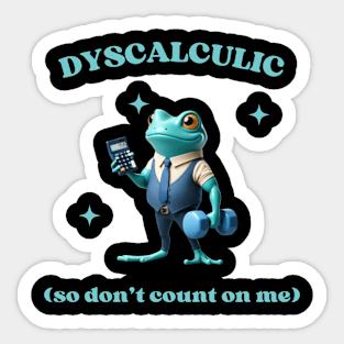 Dyscalculic So Don’t Count On Me Funny Frog memes Sticker